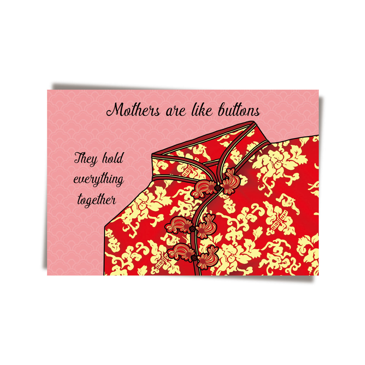 GREETING CARD: Mothers Are Like Buttons