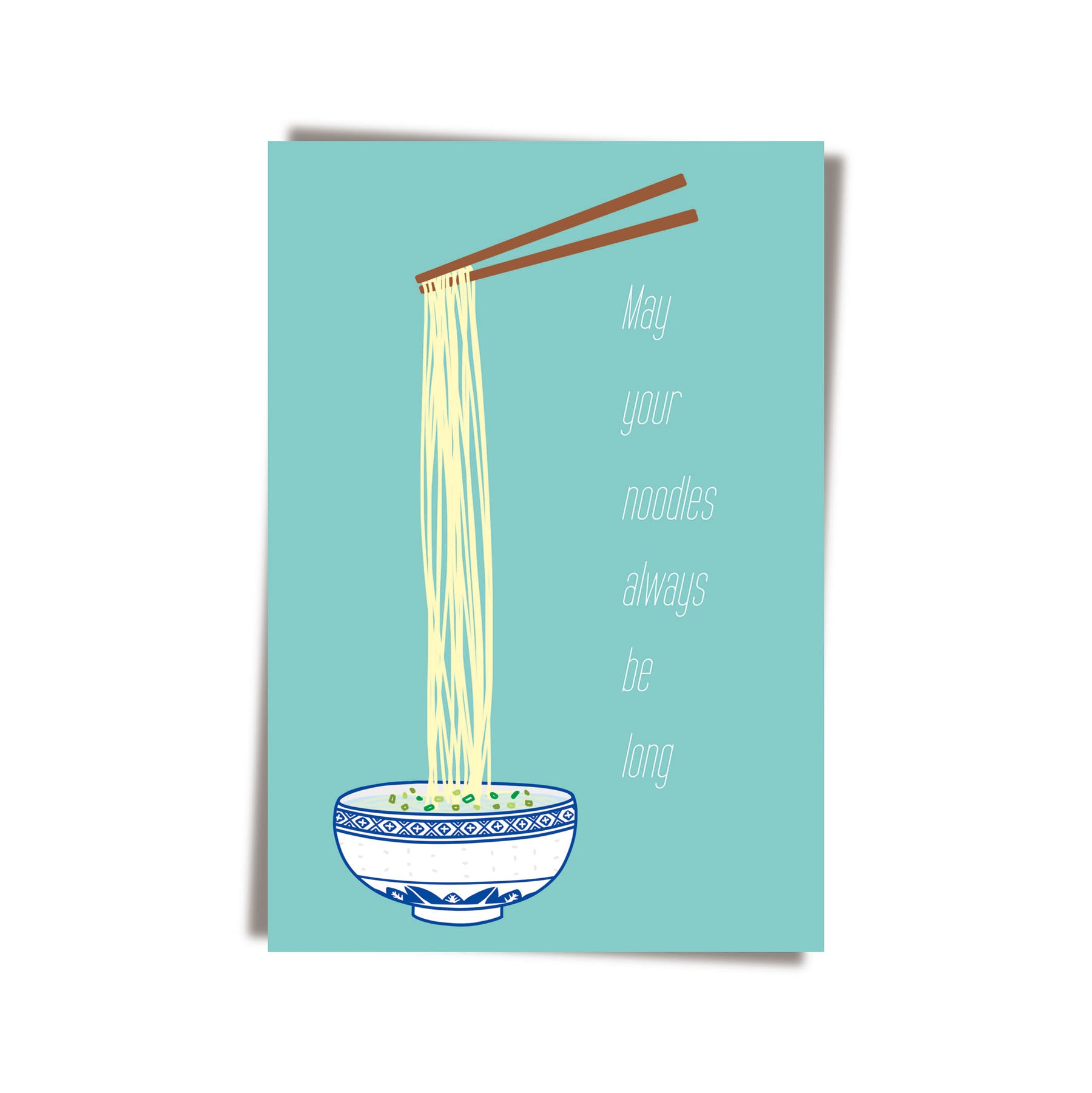 GREETING CARD: May Your Noodles Always Be Long