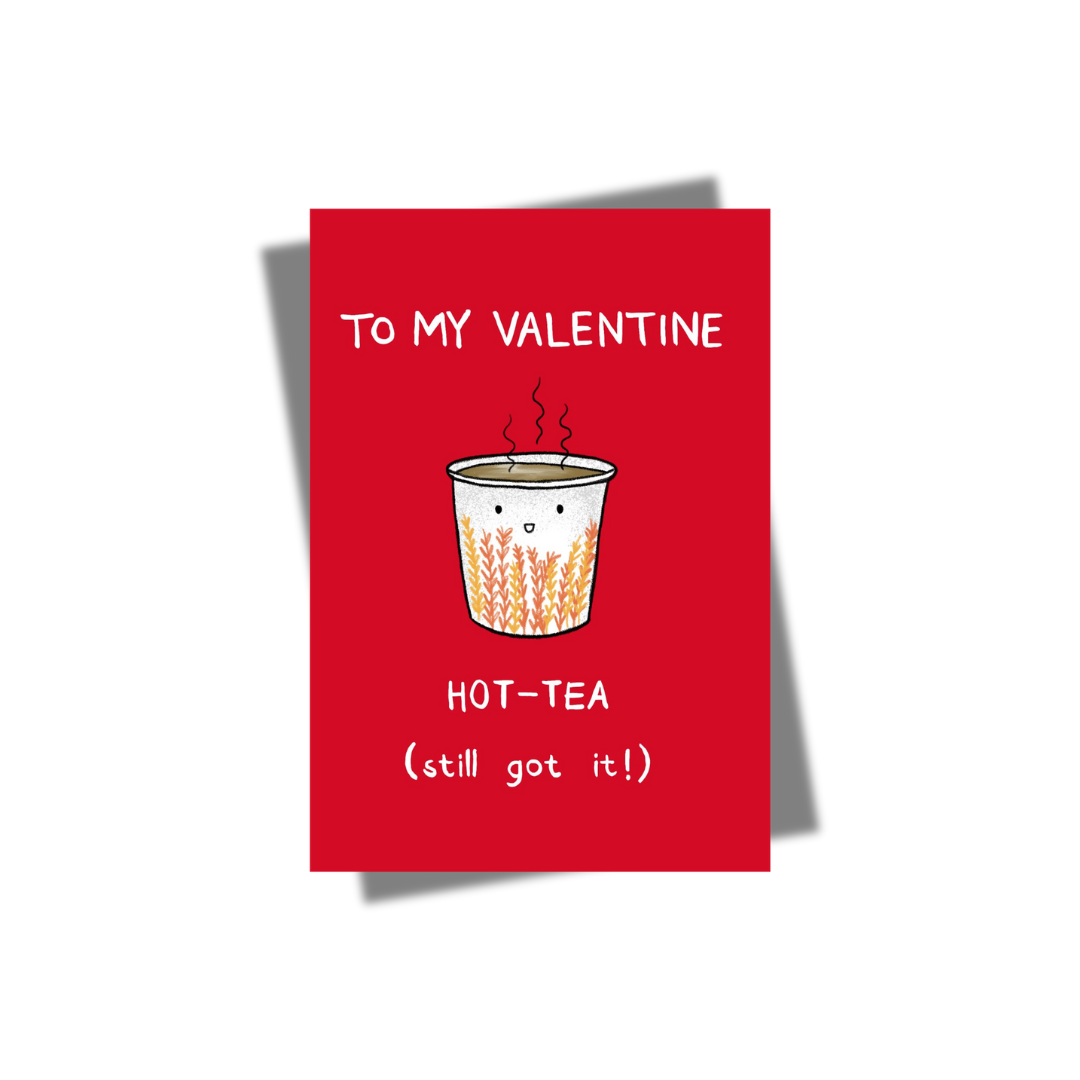 GREETING CARD: Valentine- Hot-Tea