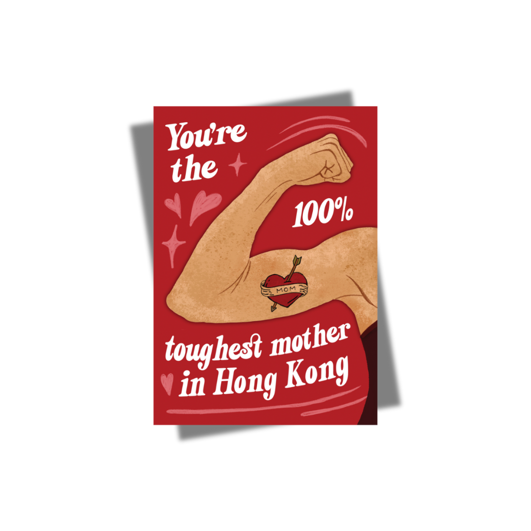 GREETING CARD: MOM- Toughest Mother in HK