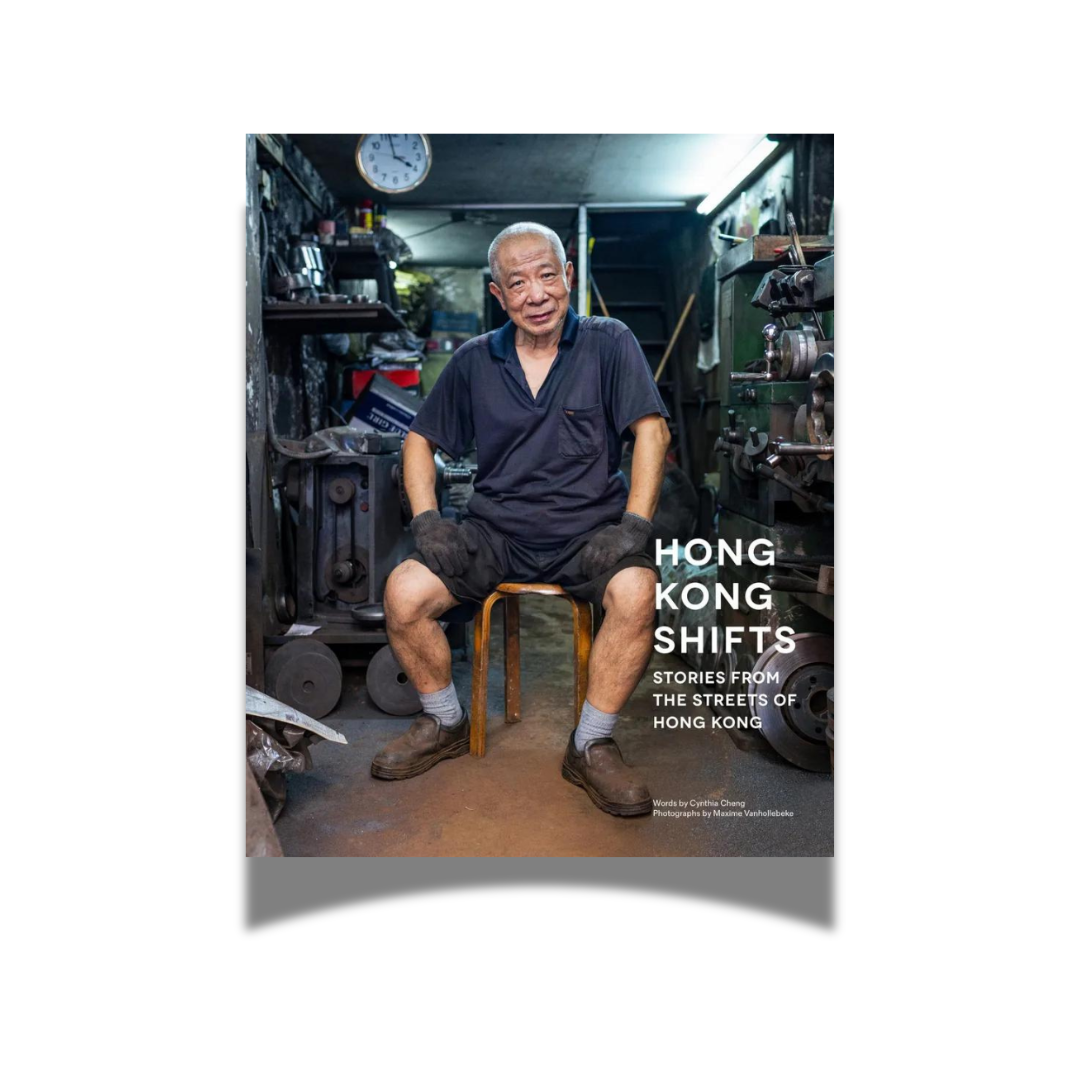 BOOK: Hong Kong Shifts-Stories from the streets of Hong Kong